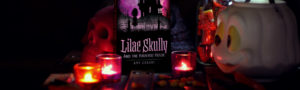 Lilac Skully and the Haunted House - the first book in an awesome and spooky middle grade series.